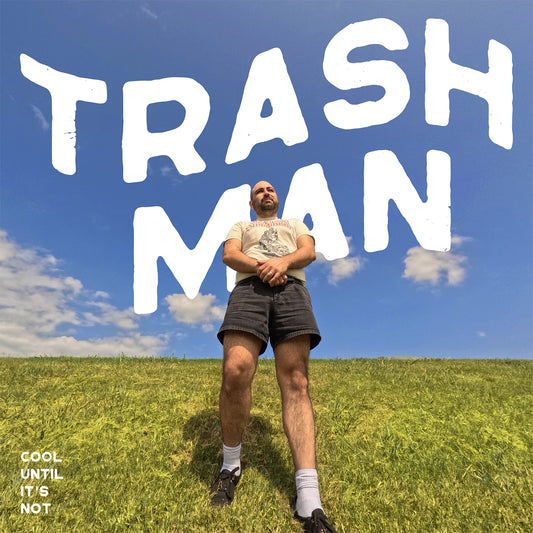 Trash Man: Cool Until It's Not Download
