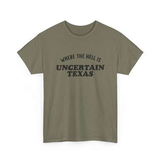 Jessica Breanne: Uncertain Texas Tee