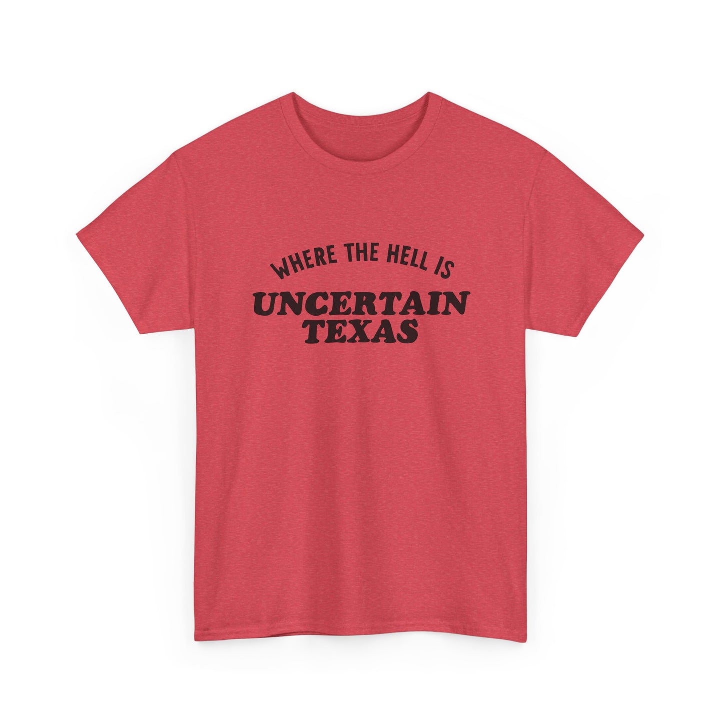 Jessica Breanne: Uncertain Texas Tee