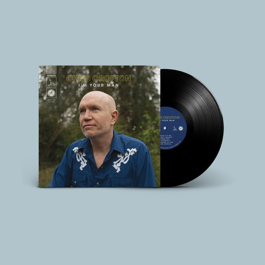 Chris Crofton: I'm Your Man 12" Vinyl