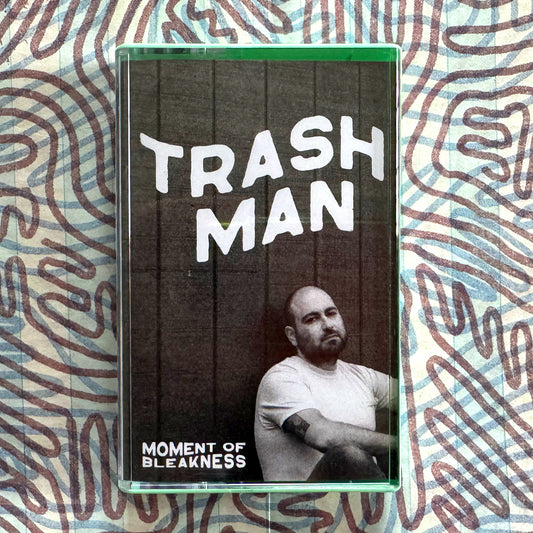 Trash Man: Moment of Bleakness Cassette