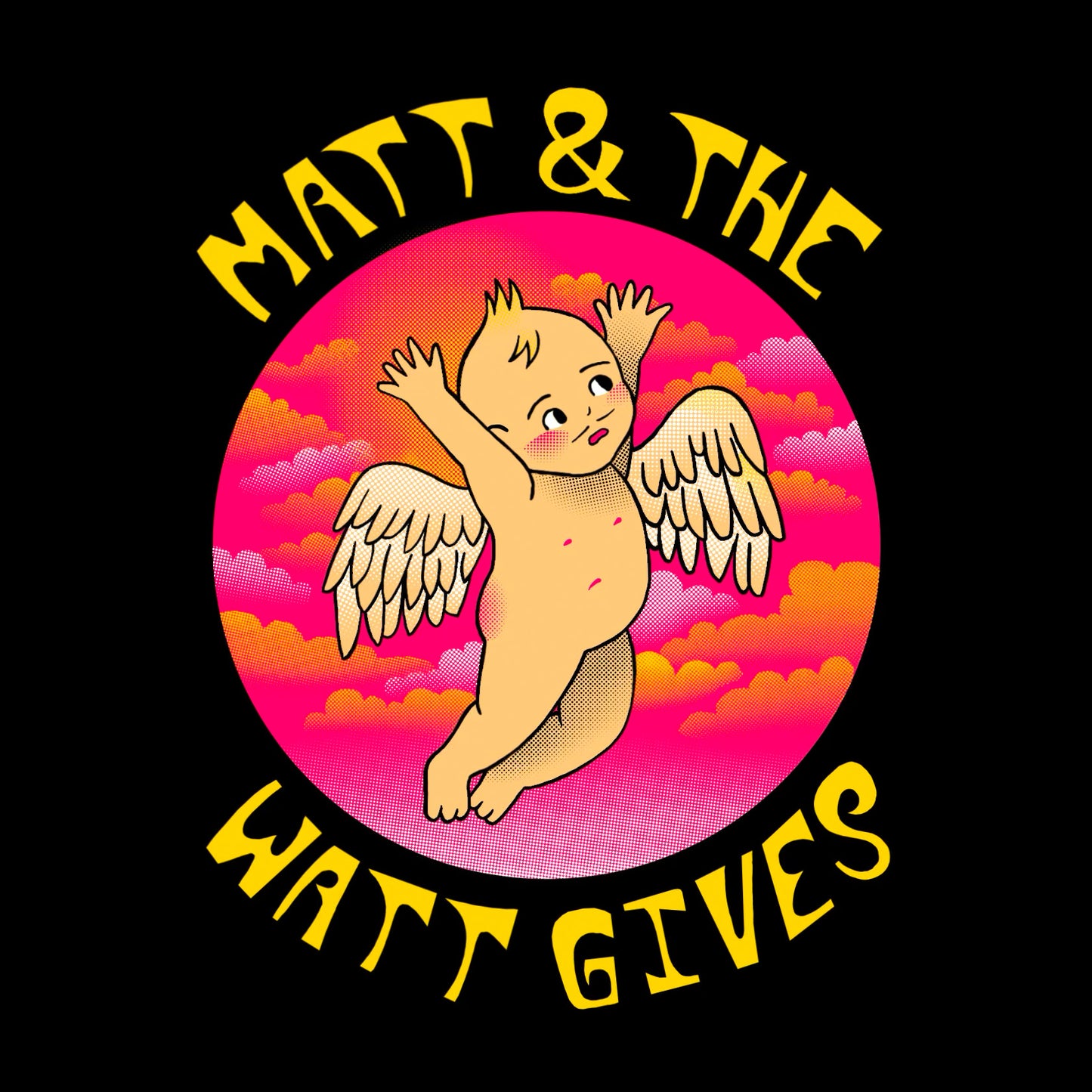 Matt & The Watt Gives: Cherub Tee